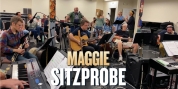 Video: Go Inside the Sitzprobe for MAGGIE at Goodspeed