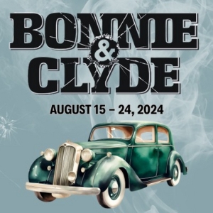 Special Offer: BONNIE & CLYDE: THE MUSICAL at Marietta's Theatre in the Square