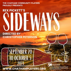 SIDEWAYS to Open Chatham Playhouse 103 Season This Fall