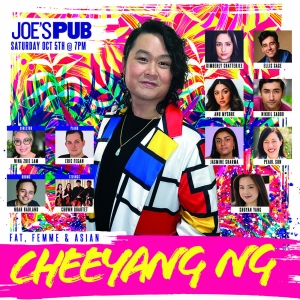 Cheeyang Ng To Return To Joe's Pub With FAT, FEMME AND ASIAN