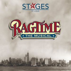 Previews: STAGES St. Louis Announces Full Cast for RAGTIME