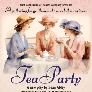 First Look Buffalo's New Play TEA PARTY Opens September 13