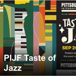 TASTE OF JAZZ PARTY Returns to the Pittsburgh International Jazz Festival This September