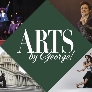 George Mason's College Of Visual & Performing Arts Presents ARTS BY GEORGE!