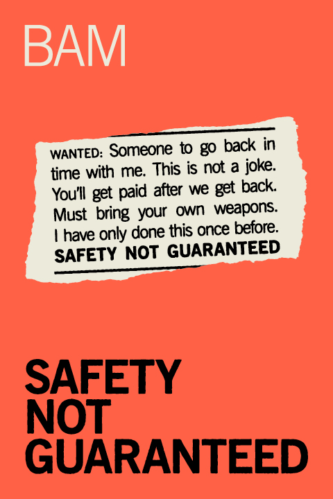 Buy Tickets to Safety Not Guaranteed