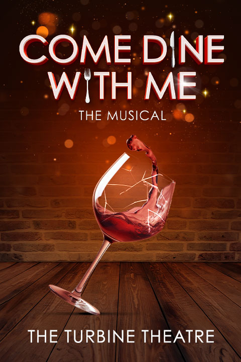 Come Dine With Me The Musical Broadway Show | Broadway World