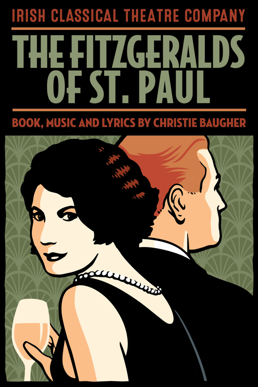 THE FITZGERALDS OF ST. PAUL Book, Music, and Lyrics by Christie Baugher