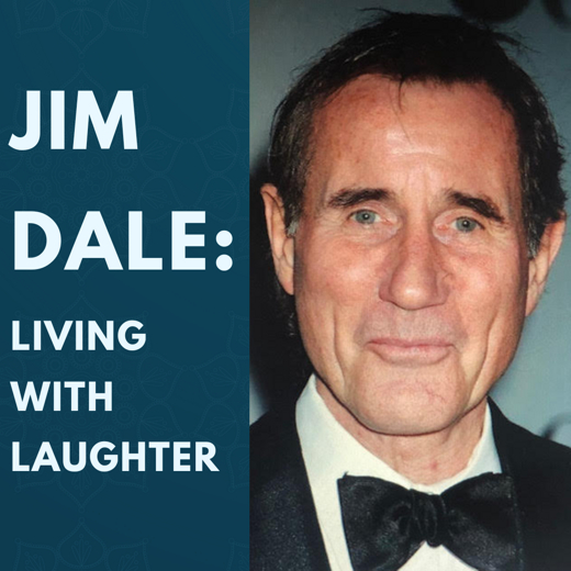 JIM DALE: Living With Laughter