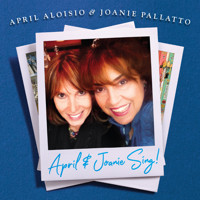 April & Joanie Sing! Upcoming Broadway CD
