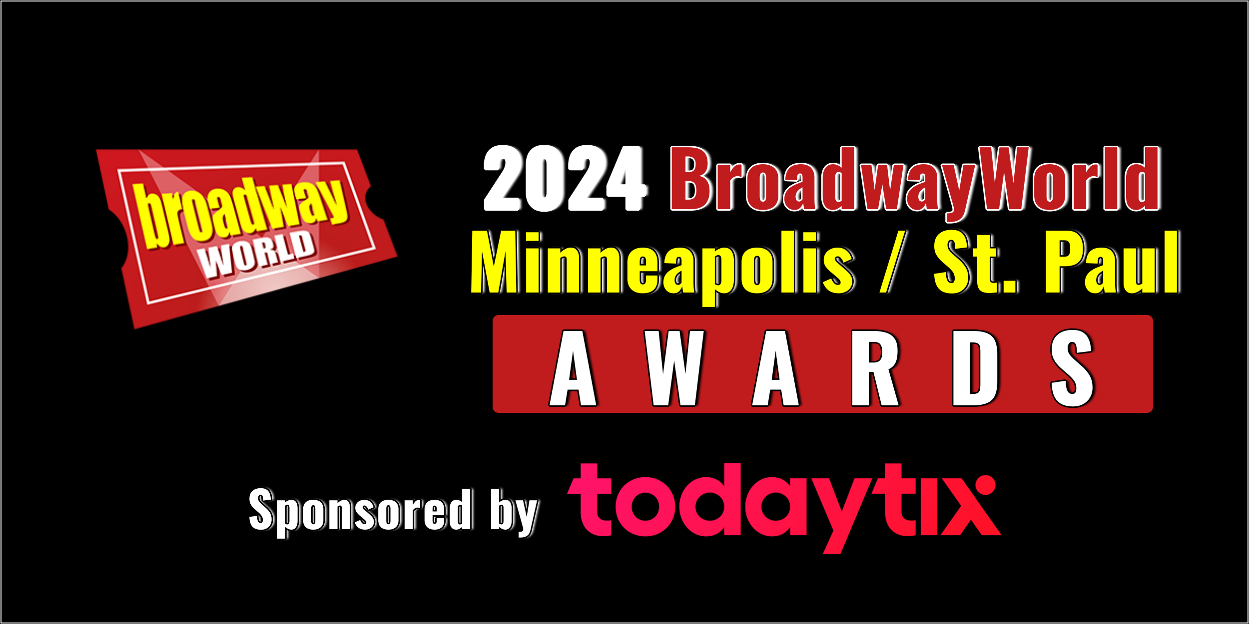 Nominations Open For The 2024 BroadwayWorld Minneapolis / St. Paul Awards