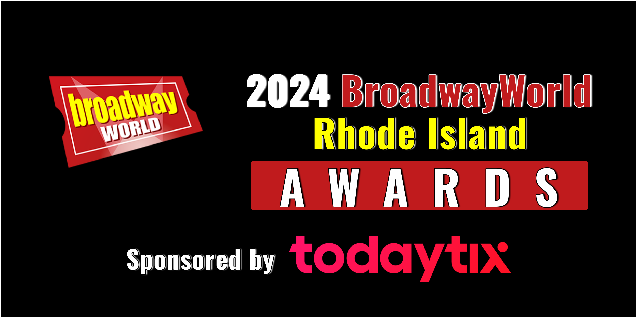 Nominations Open For The 2024 BroadwayWorld Rhode Island Awards