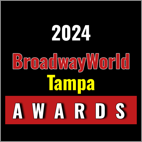 Nominations Open For The 2024 BroadwayWorld Tampa Awards